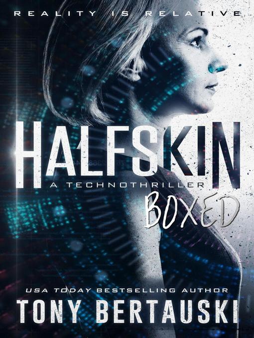 Title details for Halfskin Boxed by Tony Bertauski - Available